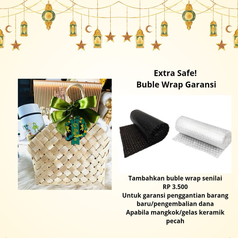 

EXTRA SAFE Buble Wrap GARANSI wajib ditambahkan apabila menginginkan proteksi produk hampers extra