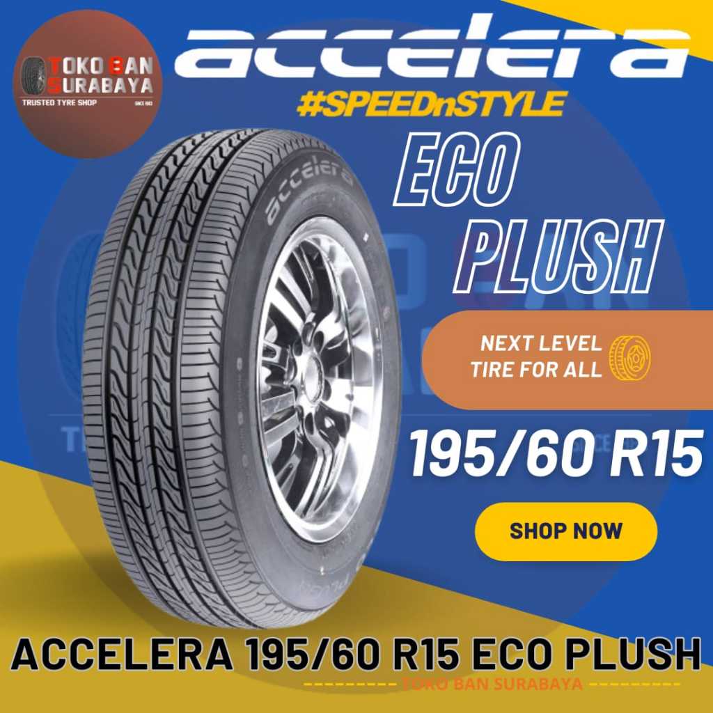 ban mobil Accelera 195/60 R15 195/60/15 195/60R15 19560 R15 19560R15 R15 R 15 Eco Plush