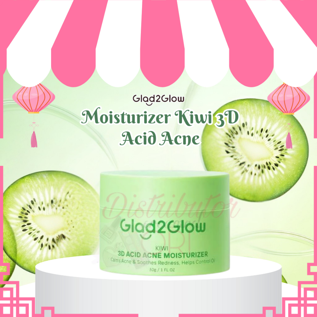 GLAD2GLOW KIWI 3D ACID ACNE MOISTURIZER Pelembab Wajah Jerawat Day & Night Cream Skincare | BPOM