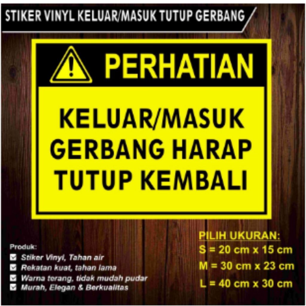 

Stiker Rambu Keluar Masuk Gerbang Harap Ditutup.mj
