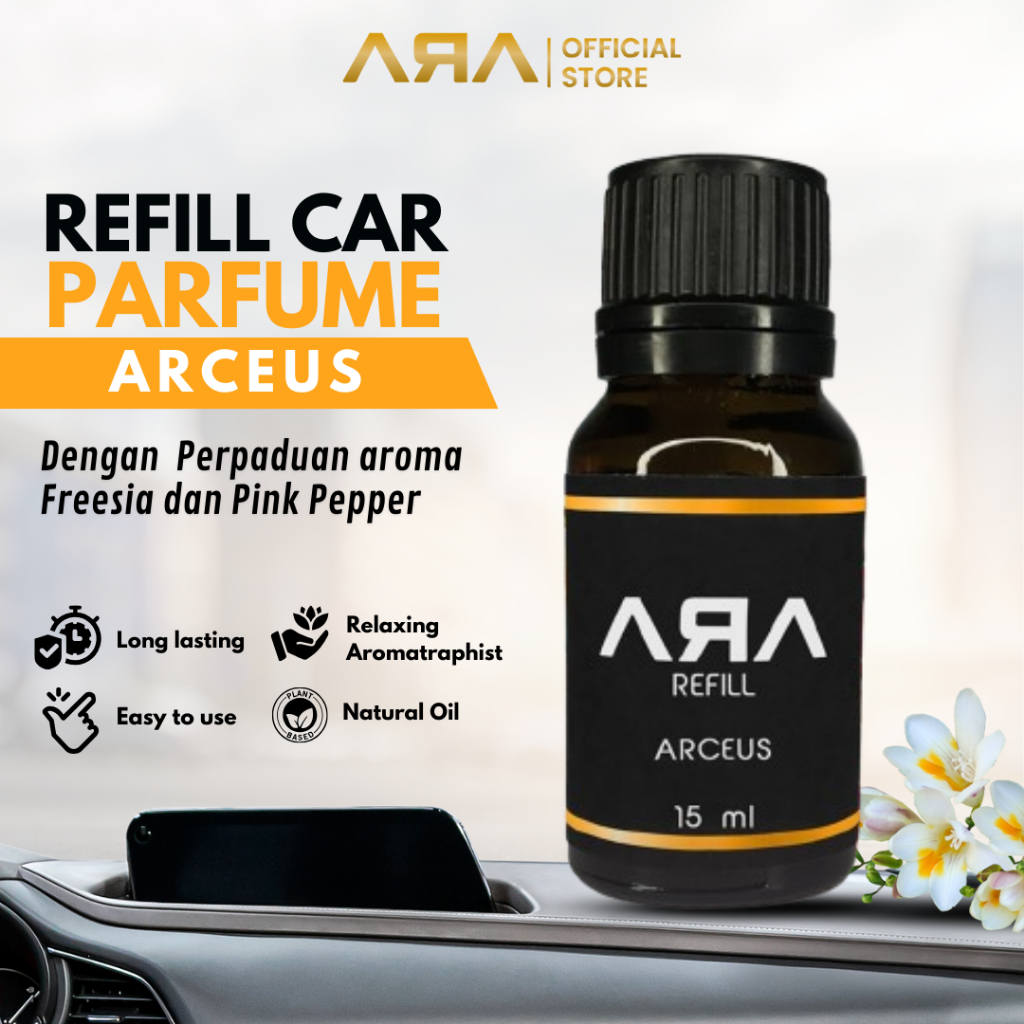 Rumah Wangi ARA - Refill ARCEUS Parfum Pewangi Mobil & Pengharum Ruangan 15ML