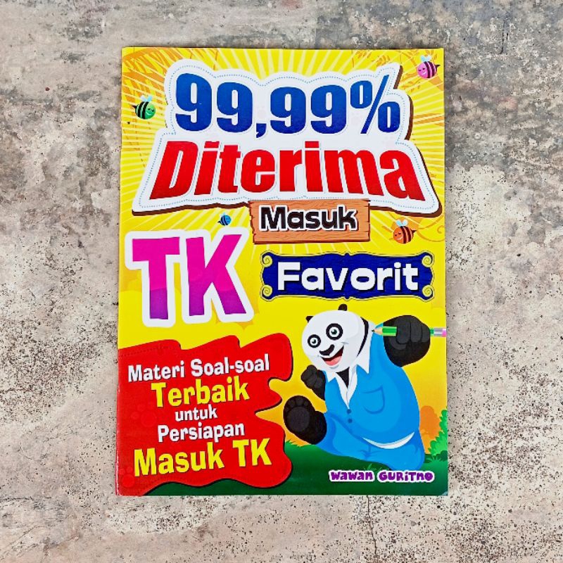 Buku Anak: 99,99% Diterima Masuk TK Favorit (Full Color)