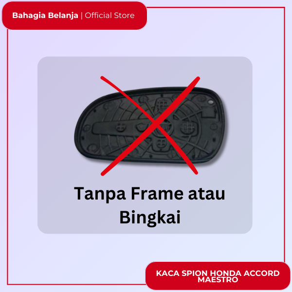 kaca spion honda accord maestro tahun 1990-1994 kaca spion refill tanpa frame spion mobil Honda maes