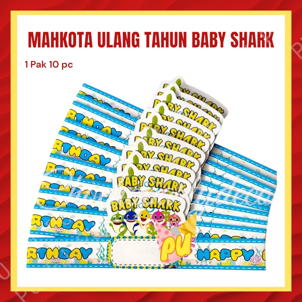 Mahkota Ulang Tahun BABY SHARK Isi 10 / Topi Pesta Baby Shark