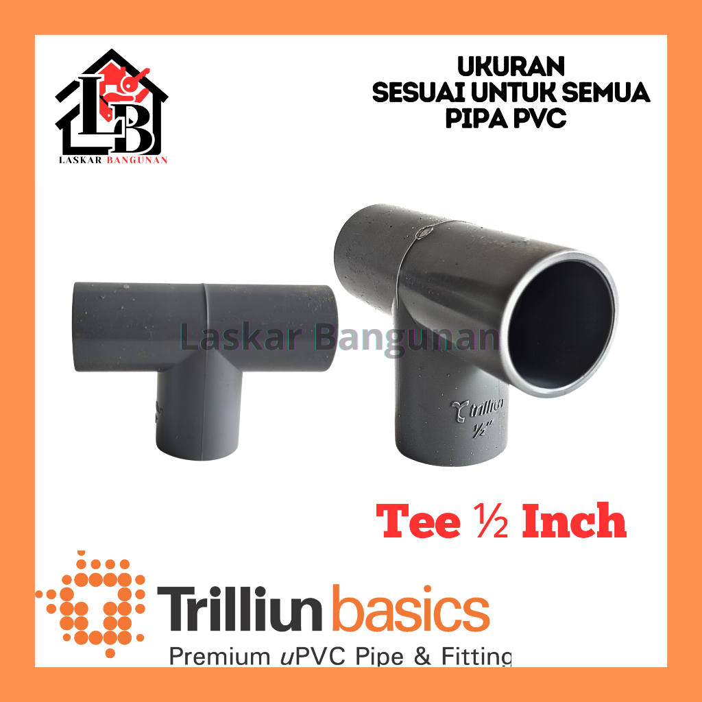 Tee ½ Trilliun PVC - Sambungan pipa Tee - T pipa PVC ½ inch Trilliun - Trilliun sambungan pipa uPVC 