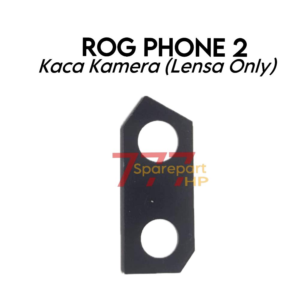 Kaca Lensa Kamera Belakang AS ROG Phone 2 / I001DA / I001DE / I001DC / I001DB / I001D / I001DD