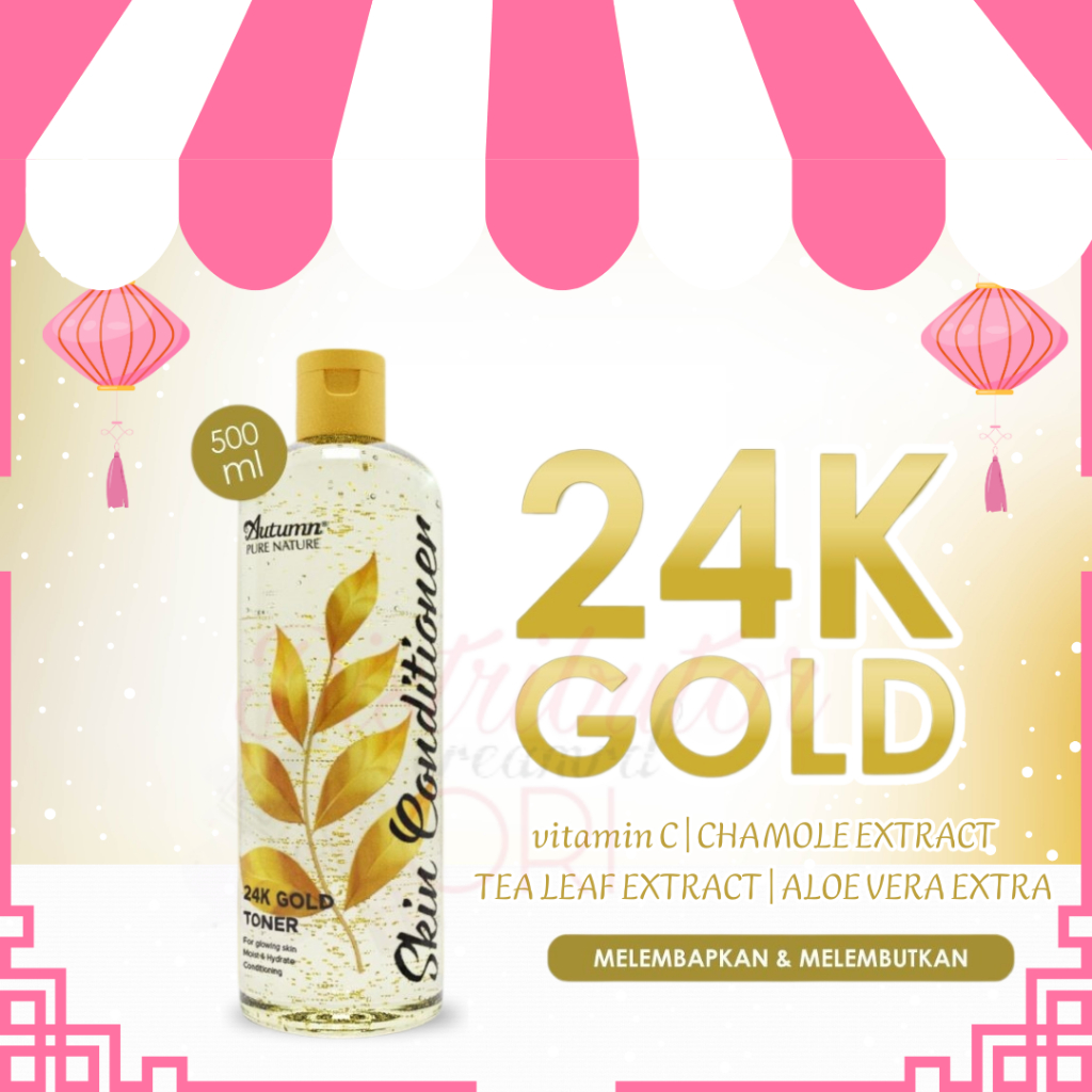 Autumn Toner Skin Conditioner 24K Gold 500ml | BPOM | BESAR
