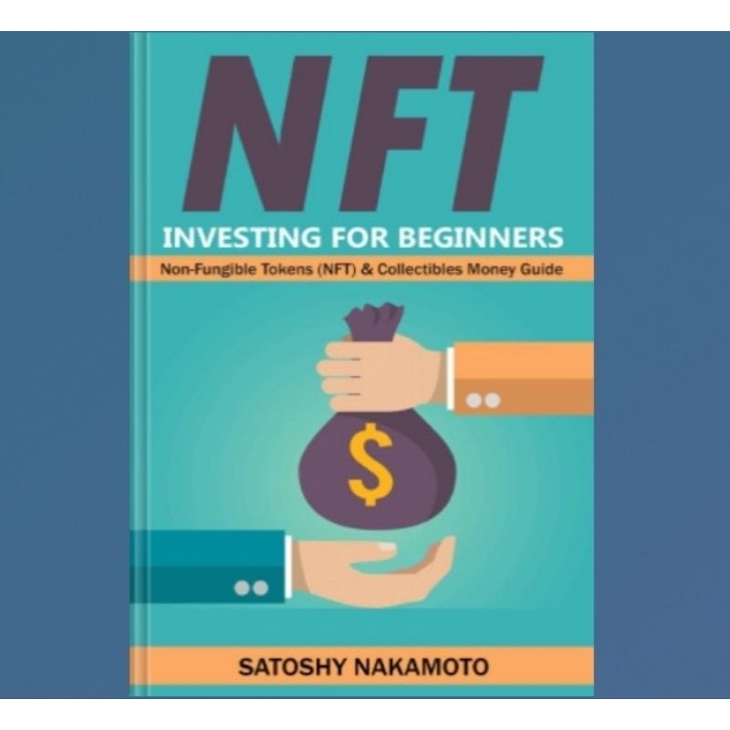 Buku NFT Investing for Beginners - Non-Fungible Tokens (NFT) & Collectibles Money Guide: Invest in C