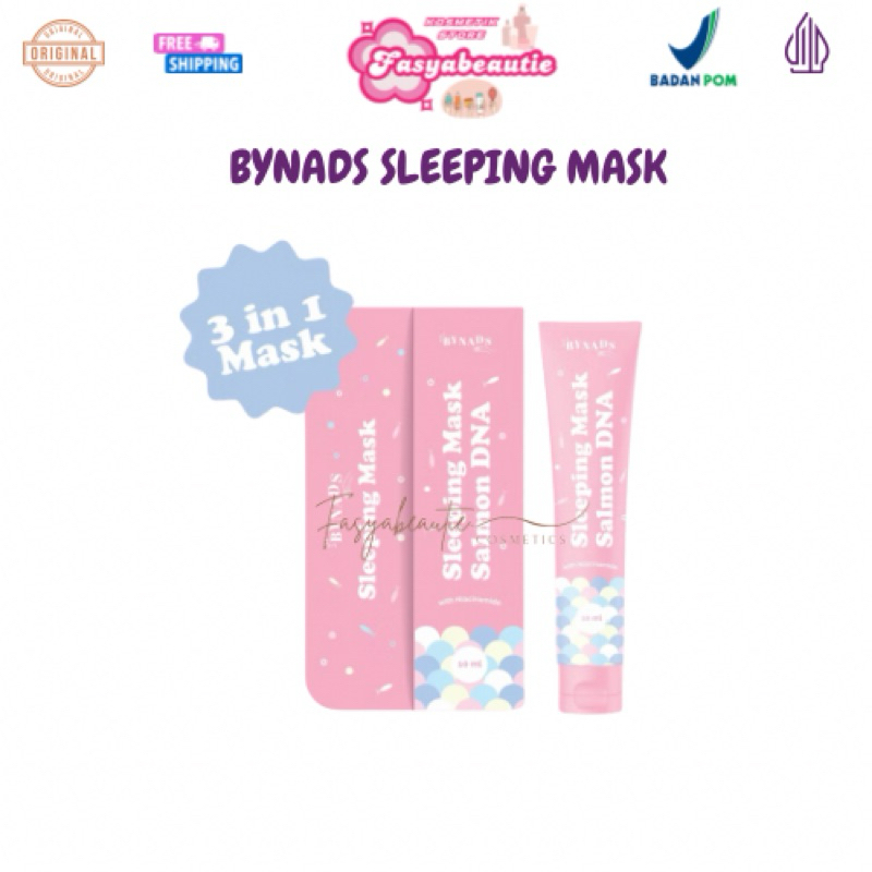 BYNADS SLEEPING MASK SALMON DNA BPOM APPROVED 3 IN 1 MASKER MOISTURIZER SLEEPING MASK BYNADS