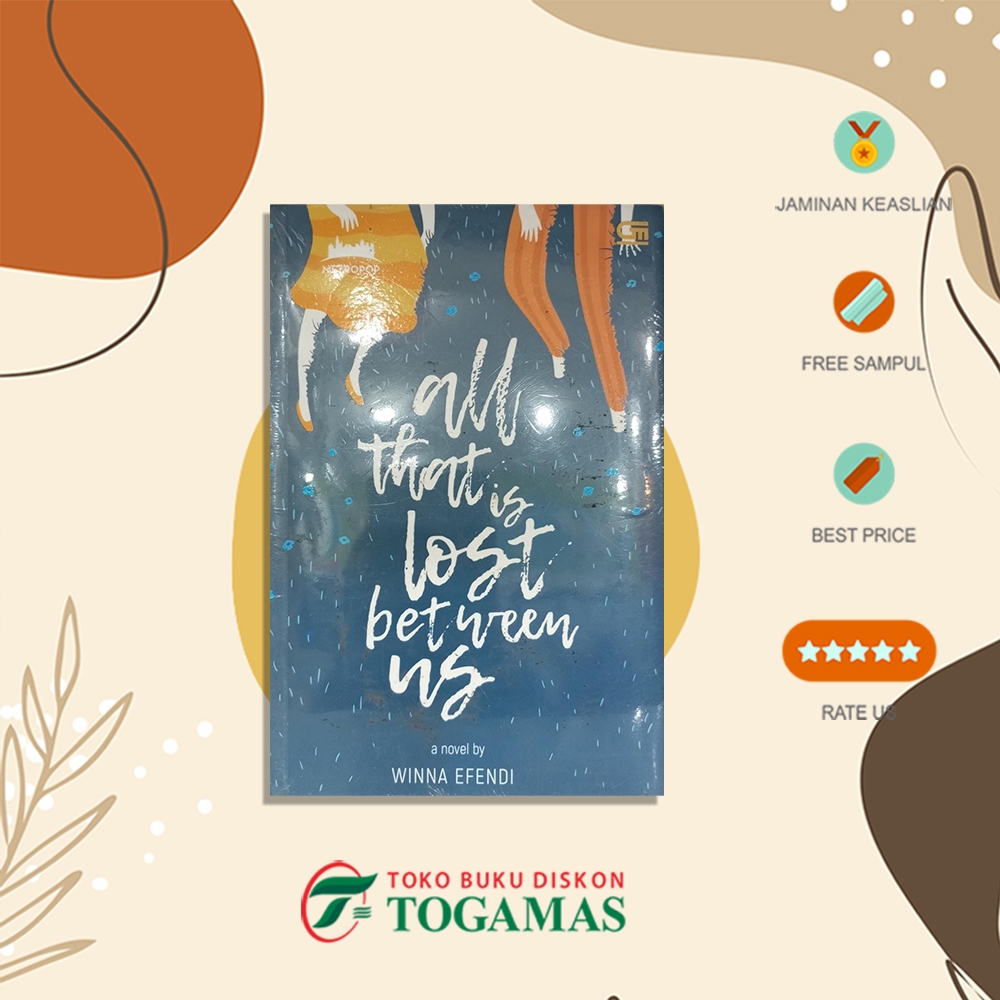 All That is Lost Between Us - Winna Efendi