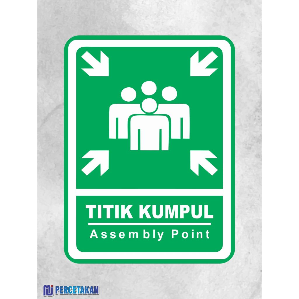 Akrilik Titik Kumpul | Sign Acrylic Free Design Custom | jalur evakuasi titik kumpul petunjuk tanda 
