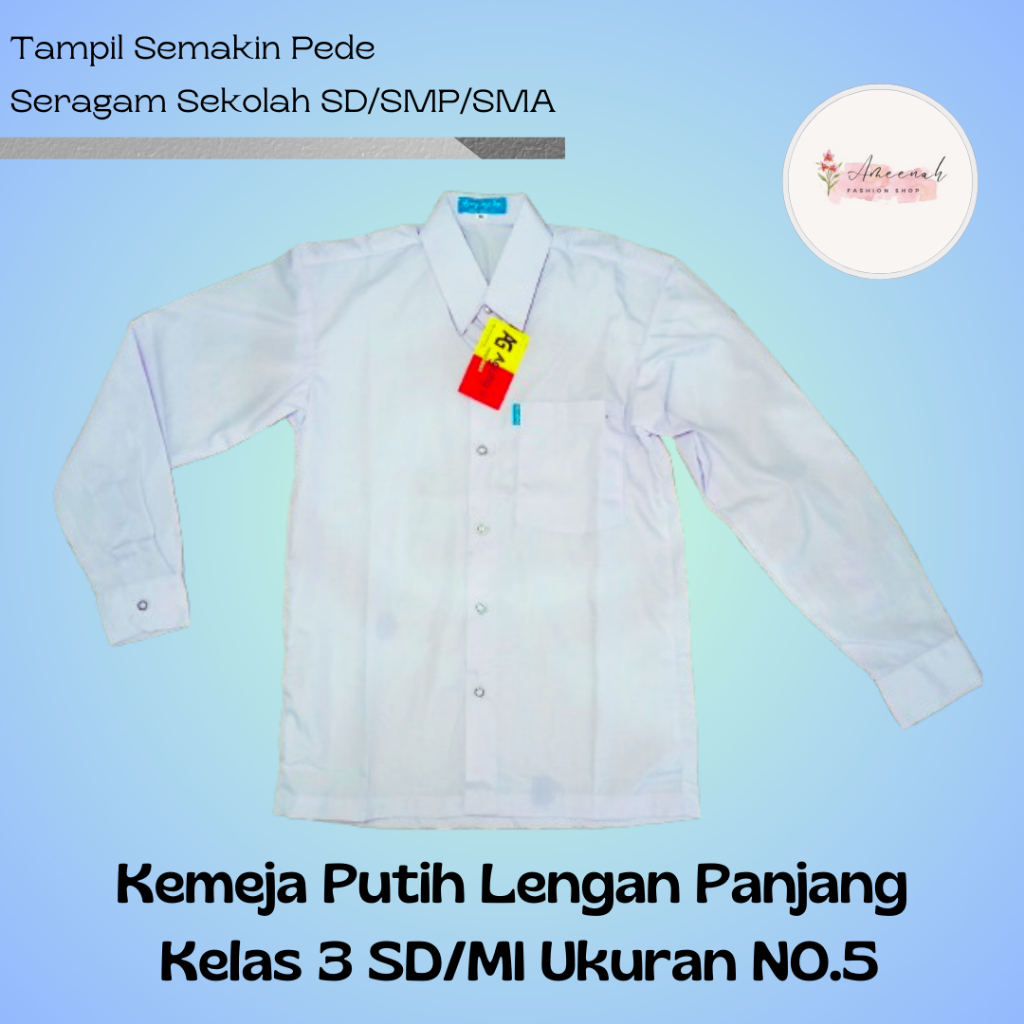 UKURAN 5 KELAS 3 SD/MI Baju Putih Lengan Panjang Sekolah /UKURAN 5 KELAS 3 SD/MI Kemeja Putih Lengan