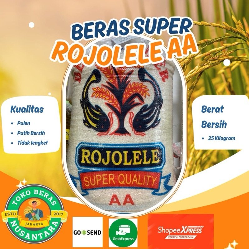

ROJOLELE Beras Super Quality AA - Berat Bersih Beras 25 KILOGRAM