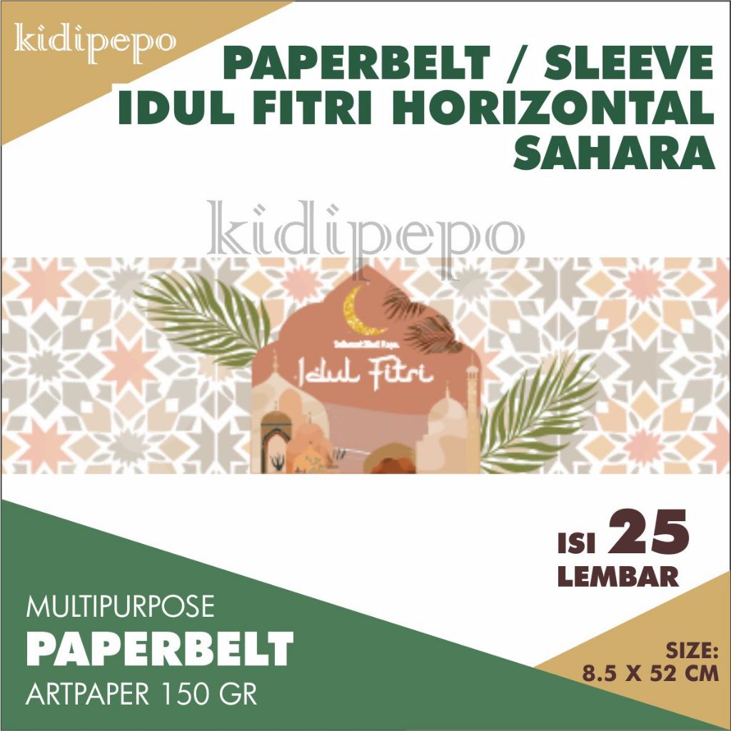 

PAPERBELT / SLEEVE IDUL FITRI HORIZONTAL SAHARA - ISI 25 LEMBAR