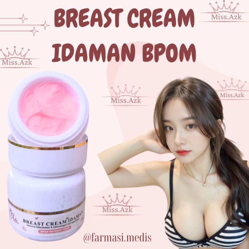 COD)BREAST CREAM IDAMAN MISS AZKA PEMBESAR PAYUDARA SUPER CEPAT PERMANEN BPOM OBAT PEMBESAR PAYUDARA