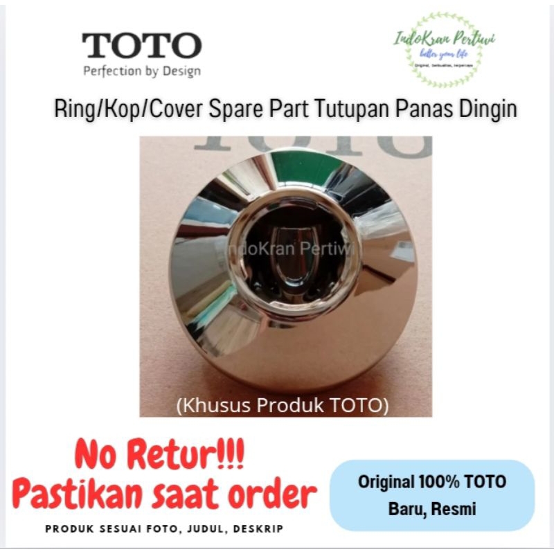 Ring Kop Kran TOTO Untuk Kran Panas Dingin/Cover Kran Panas Dingin TOTO / Spare Part TOTO