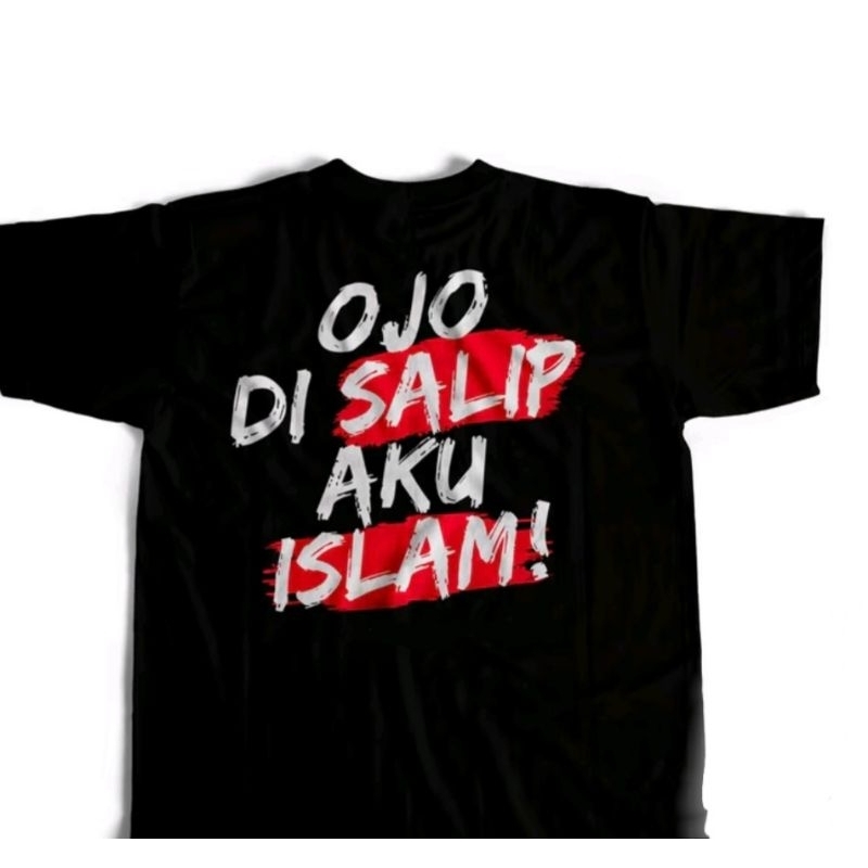 KAOS OJO DISALIP AKU ISLAM