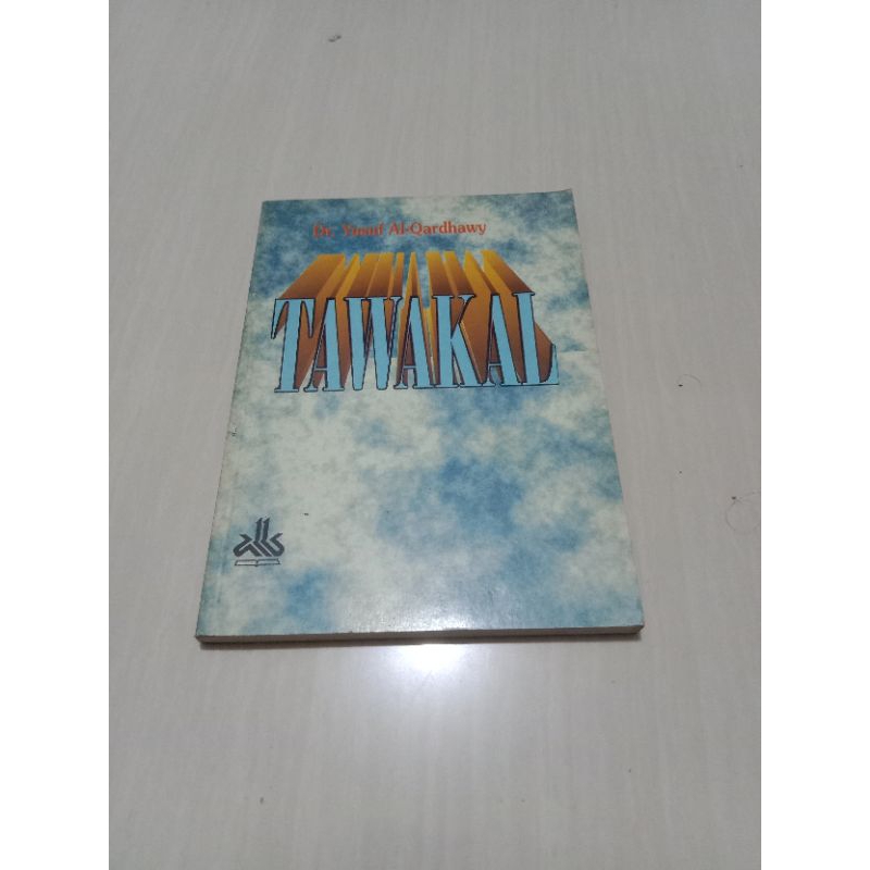 TAWAKAL Oleh Dr Yusuf Al-Qardhawy