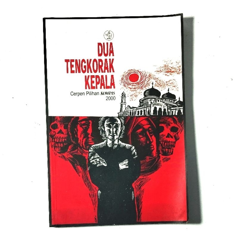 Buku dua tengkorak kepala cerpen pilihan kompas 2000