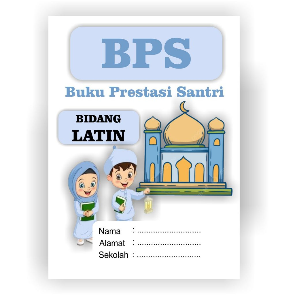 

BPS (buku prestasi santri)