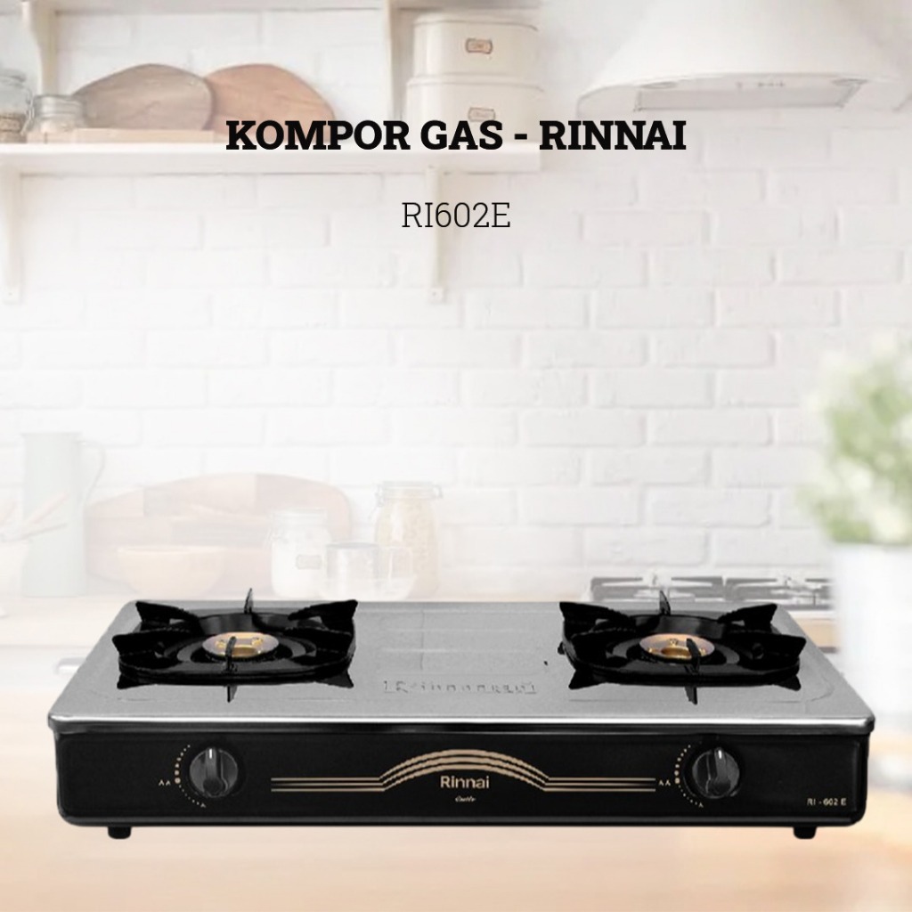 RINNAI Kompor Gas 2 Tungku RI602E RI602EW Stainlees Steel dengan api ekonomis - Nuansa Samarinda