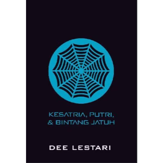 Gramedia Bengkulu - Kesatria. Putri & Bintang Jatuh: Supernova
