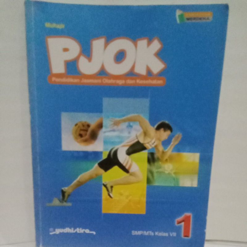 PJOK pendidikan jasmani olahraga dan kesehatan untuk smp-mts kelas 7 kurikulum Merdeka Yudhistira