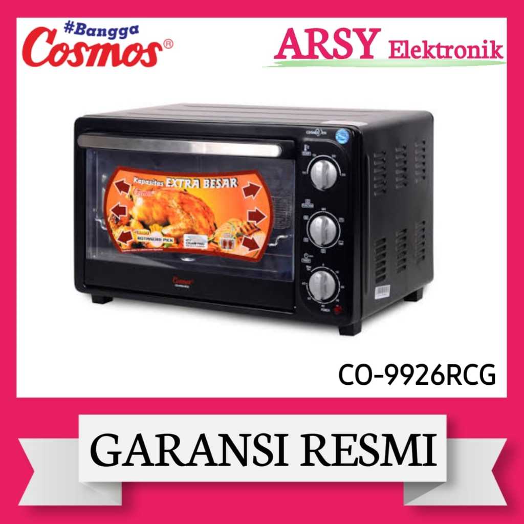 OVEN LISTRIK COSMOS 26LITER CO-9926RCG/COSMOS OVEN LISTRIK 26LITER CO-9926RCG GARANSI RESMI