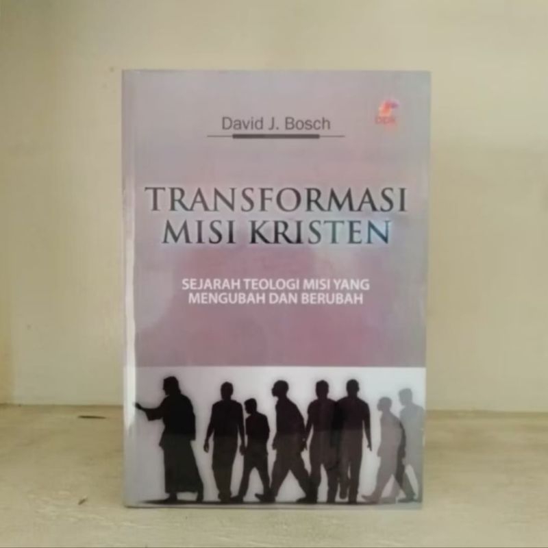Buku Transformasi Misi Kristen - David J.Bosch