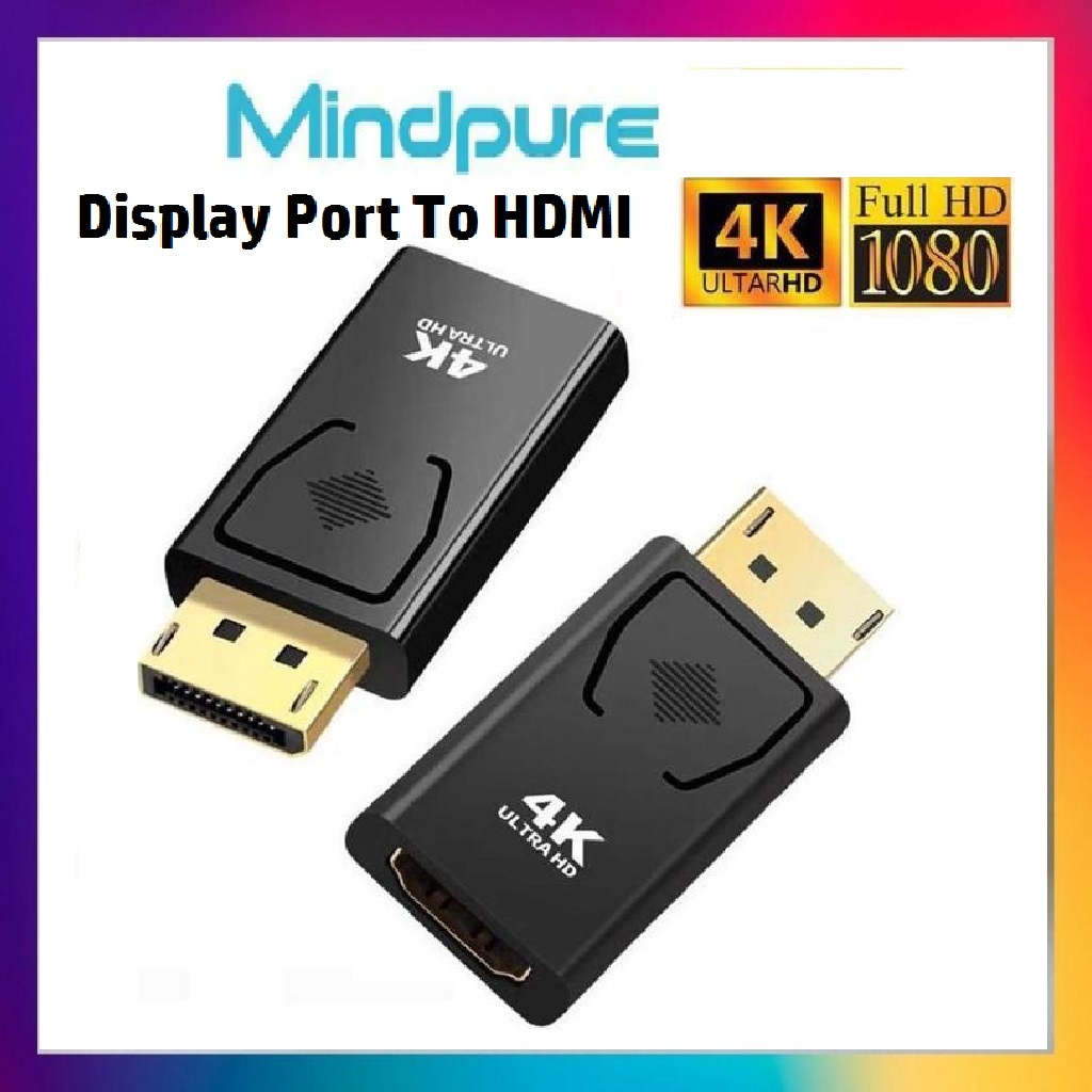 Mindpure CONVERTER DP TO HDMI 4K/Display Port TO HDMI 4K /KONEKTOR DP KE HDMI 4K