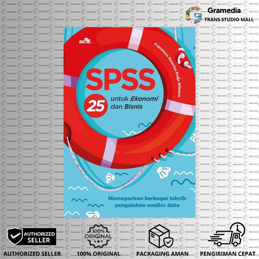 Gramedia Bandung TSM - Buku Best Seller BB20 ORI - SPSS 25 untuk Ekonomi dan Bisnis