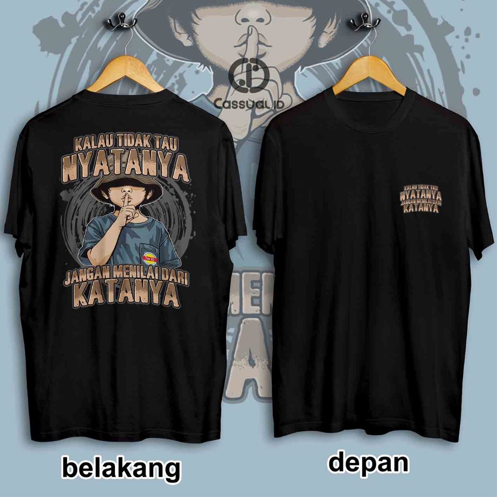 Kalau Tidak Tau Nyatanya Jangan Menilai Dari Katanya Kaos Pria Wanita Dewasa Kaos Kata Kekinian
