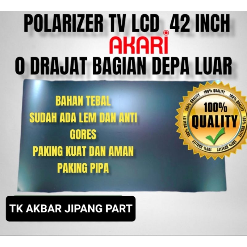 POLARIS POLARIZER TV LCD LED AKARI 42INC 0 DERAJAT UNTUK BAGIAN DEPAN ATAU BAGIAN LUAR TV