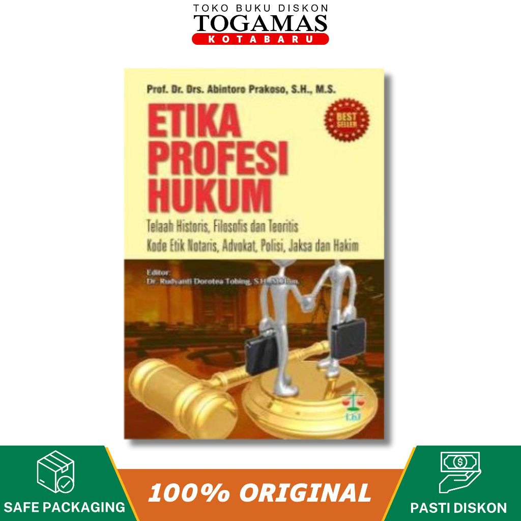 Etika Profesi Hukum - Prof. Dr. Drs. Abintoro Prakoso, S.H - Laksbang Justitia