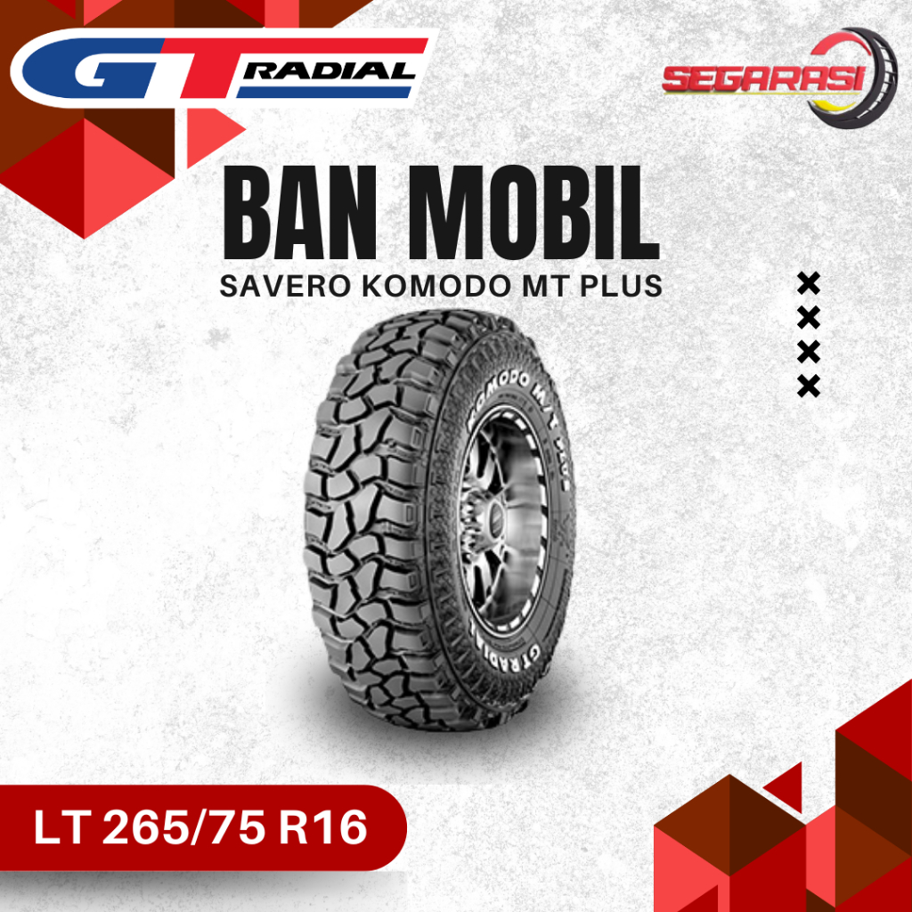 GT Radial SAVERO KOMODO MT PLUS 265/75 R16 - Ban Mobil GT Radial SAVERO KOMODO M/T PLUS 265/75 R16