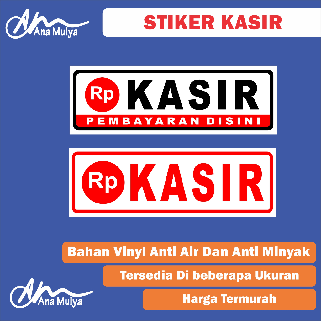 

STICKER VINYL ANA MULYA STIKER KASIR STIKER PEMBAYARAN KASIR