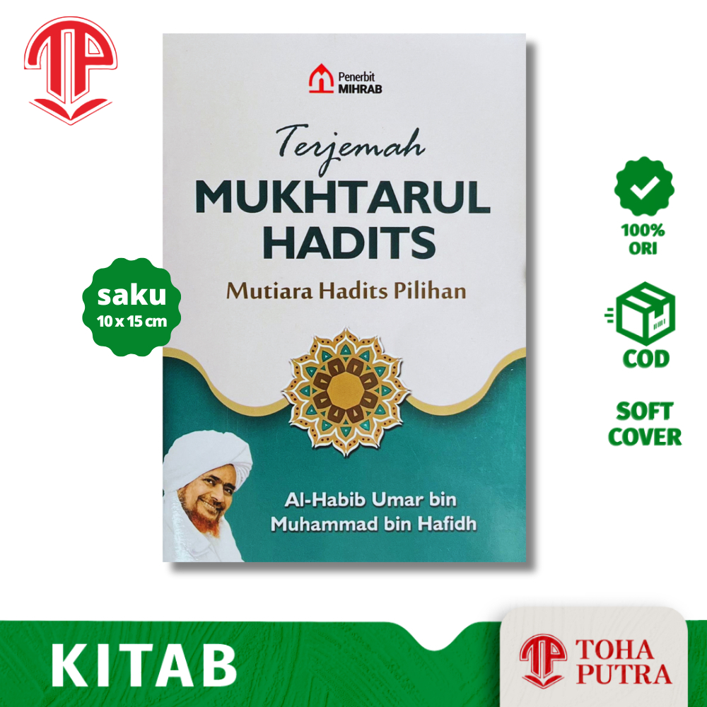 KITAB TERJEMAH MUKHTARUL HADIST KARYA HABIB UMAR BIN HAFIDH UKURAN SAKU ( MIHRAB ) MUKHTAR HADIST HA