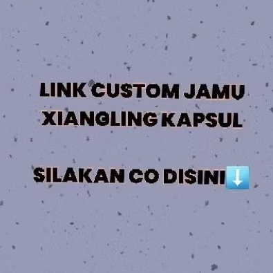 

LINK CUSTOM JAMU XIANGLINGG KAPSUL