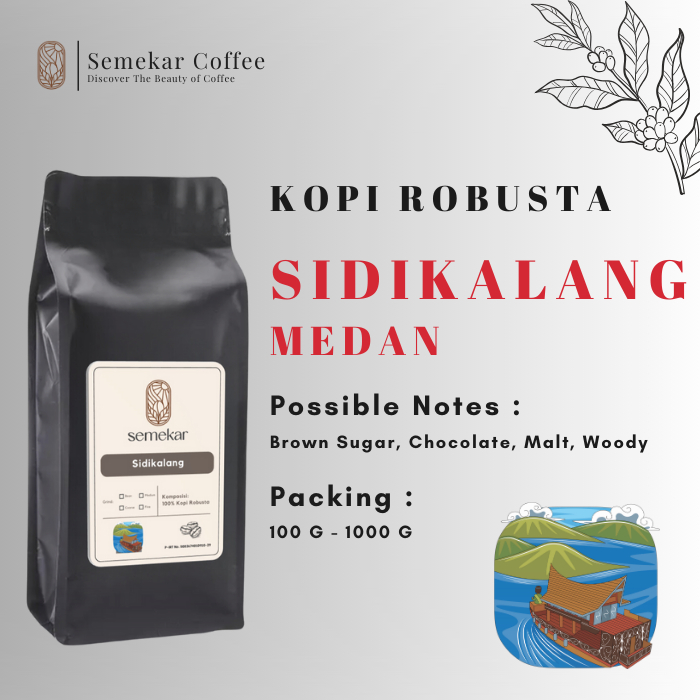 

Semekar Coffee - Kopi Robusta Sidikalang Sumatra Grade 1 Roasted Beans