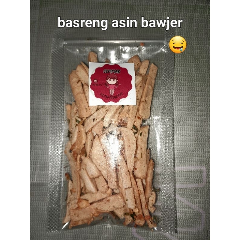 

Cemmak Asin Bawjer Basreng