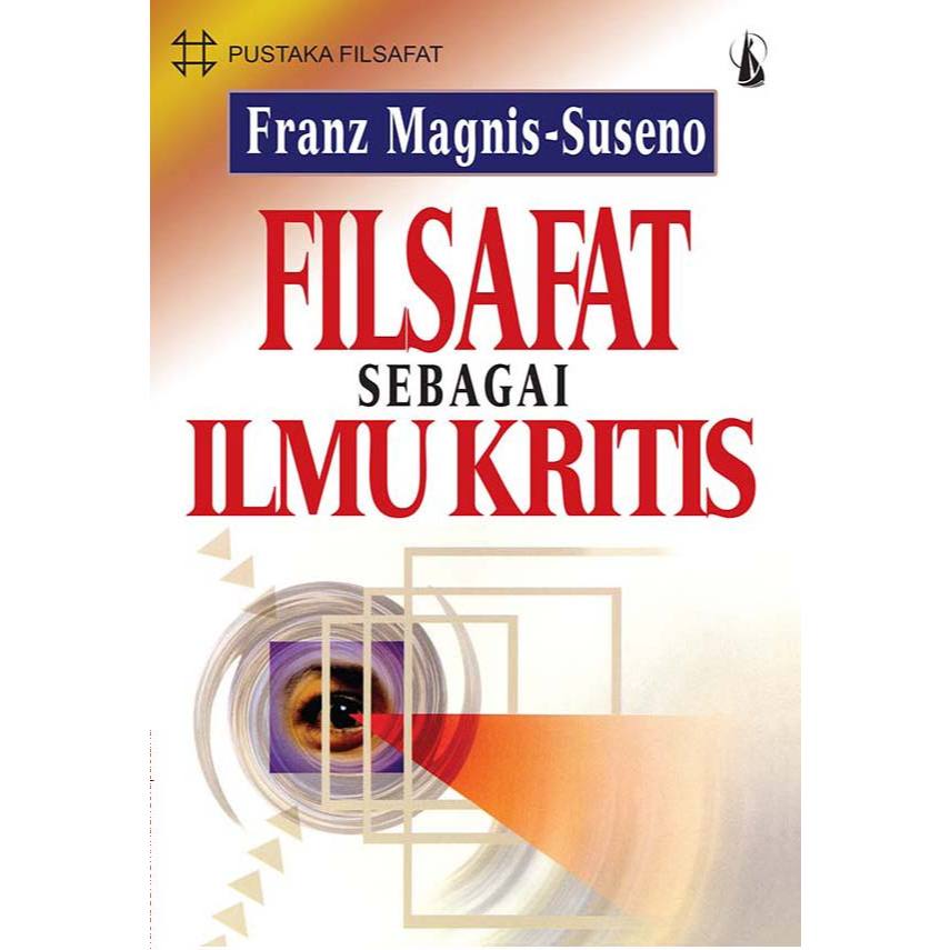 

Filsafat sbagai ilmu kritiz Franz M Suseno