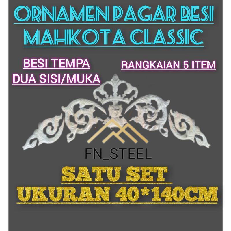ORNAMEN PAGAR BESI MAHKOTA KLASIK 40*140CM