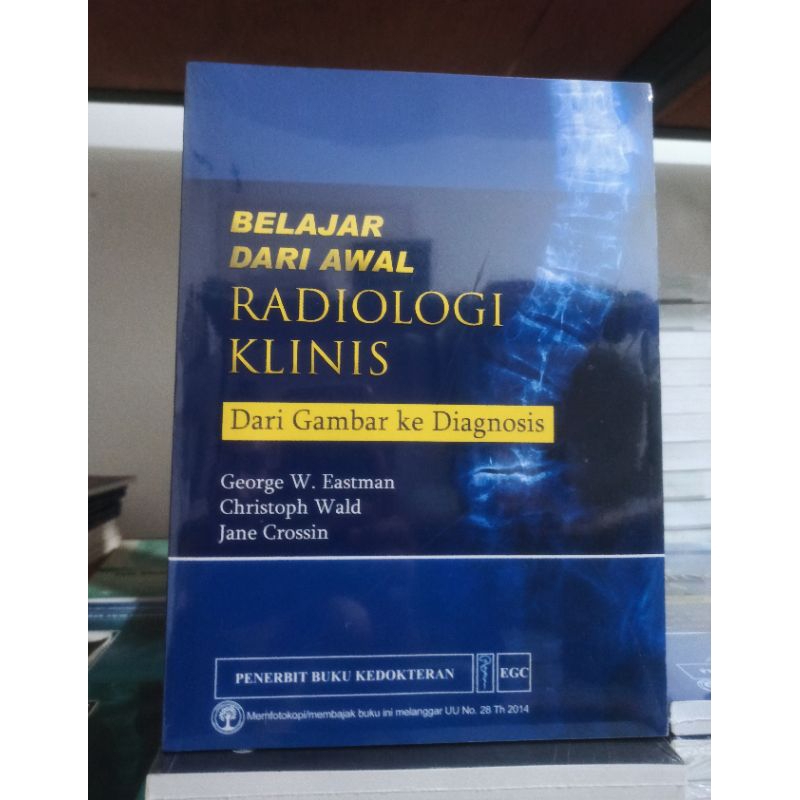 Belajar Dari Awal Radiologi Klinis dari Gambar ke Diagnosis