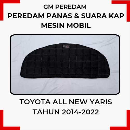 All New Toyota yaris Peredam Panas Dan Suara Kap Mesin Mobil GM PEREDAM