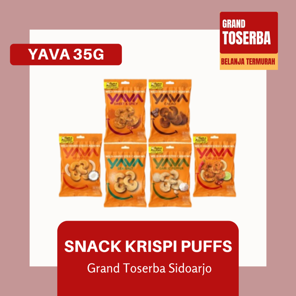 

YAVA SNACK BERKUALITAS 35G KRIPSI PUFFS DAN GRANOLA PUFFS / SWEET CASHEWS, CACAO, CHOCOLATE VANILLA, TROPICAL FRUITS