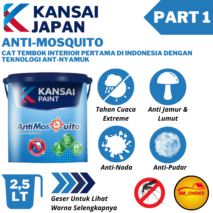 [ PART 1] KANSAI ANTI MOSQUITO 2,5LT CAT TEMBOK ANTI NYAMUK KANSAI PAINT 2,5LT KANSAI (1)