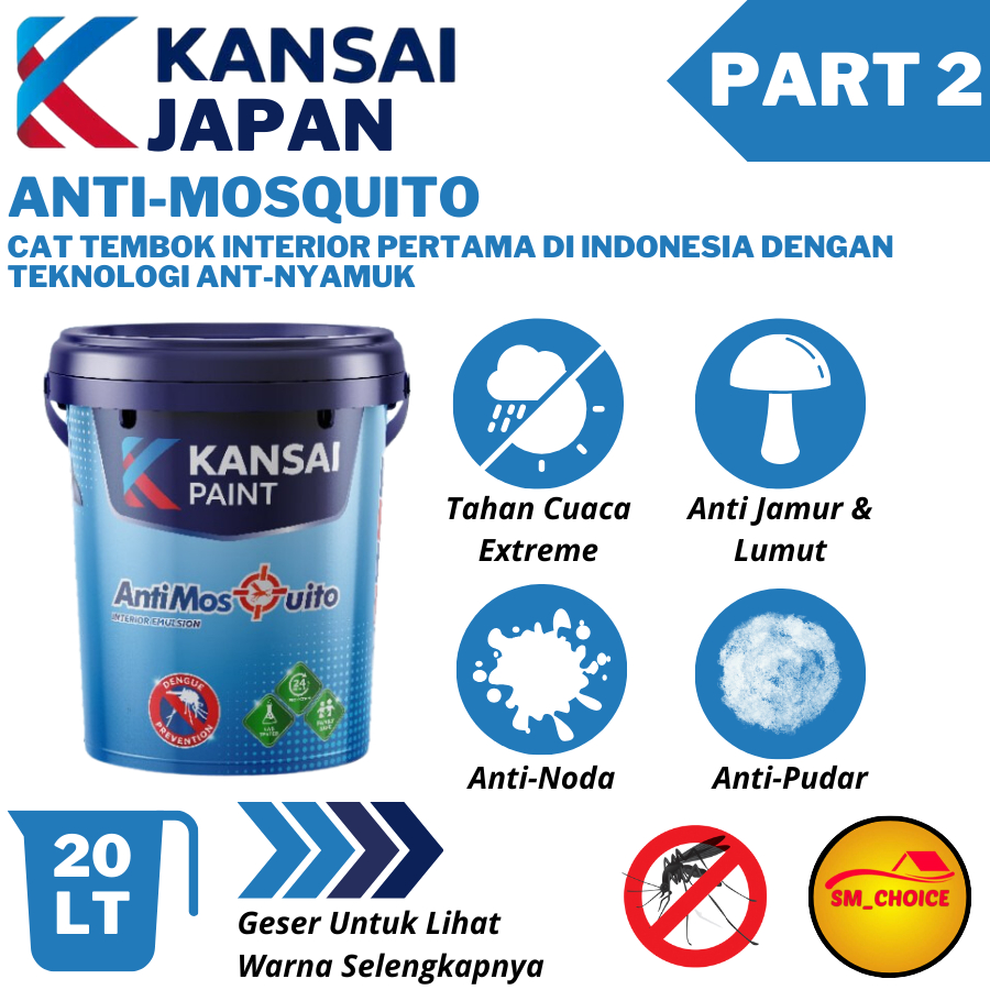 [ PART 2] KANSAI ANTI MOSQUITO 20LT CAT TEMBOK ANTI NYAMUK KANSAI PAINT 20LT KANSAI (2)