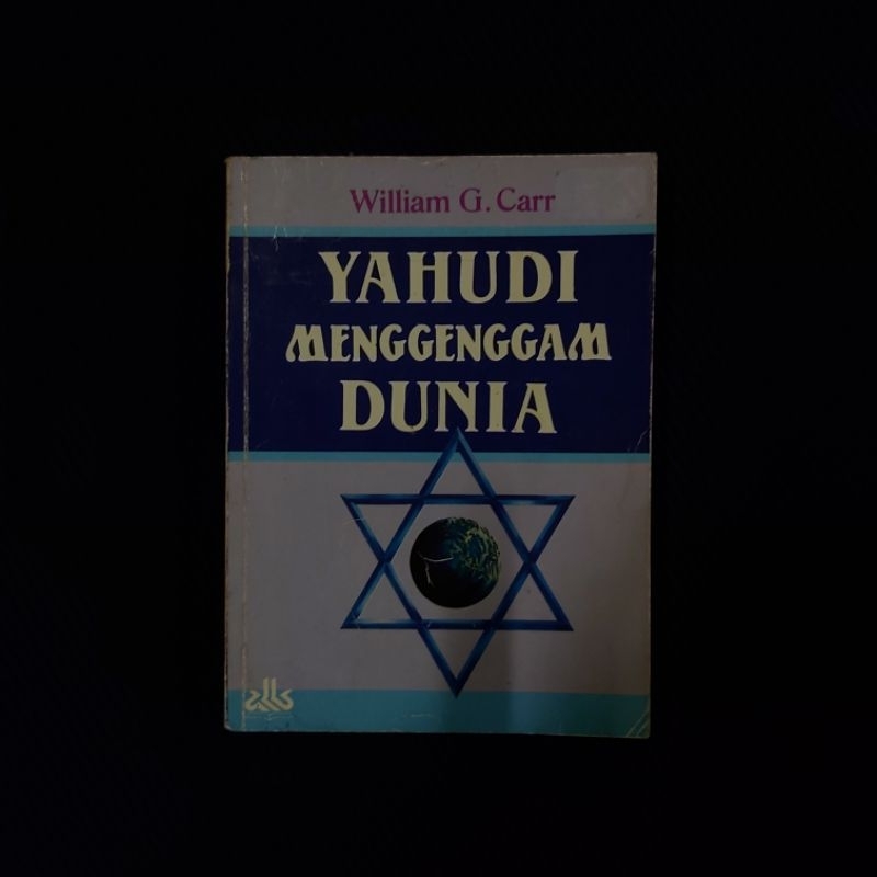Buku Original ● Yahudi Menggenggam Dunia ■ WILLIAM G. CARR