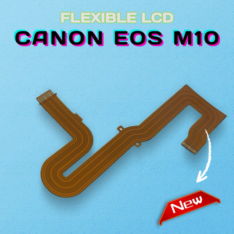 FLEXIBLE LCD CANON EOS M10