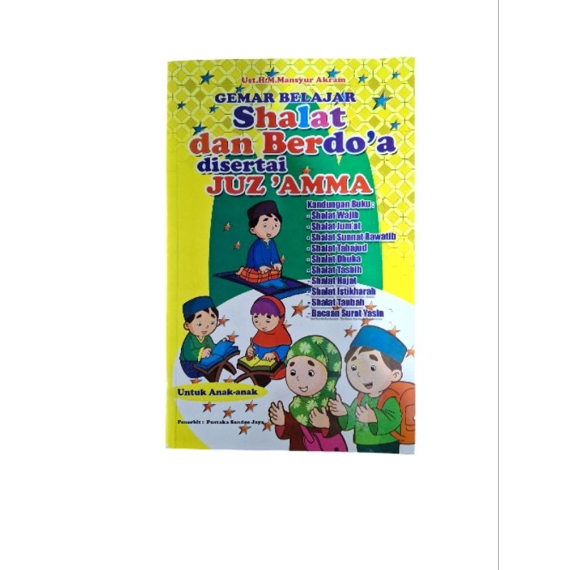 Gemar Belajar Sholat Dan Berdo'a Disertai juz'amma